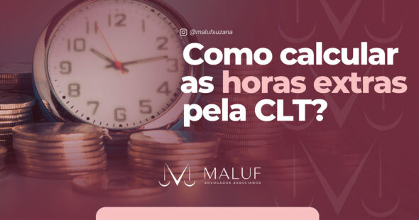 Como calcular as horas extras na clt
