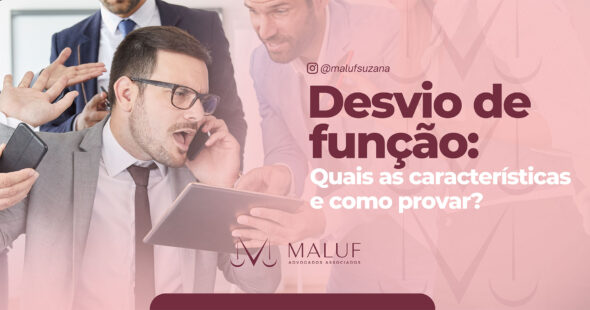 Desvio de função: saiba como comprovar