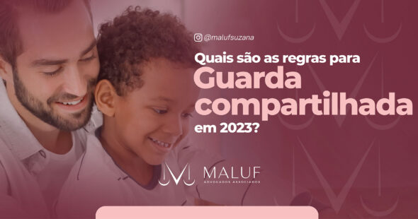 Como funciona a guarda compartilhada e as regras para 2023