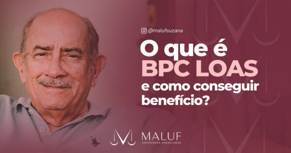 O que é BPC Loas, quem tem direito e como conseguir