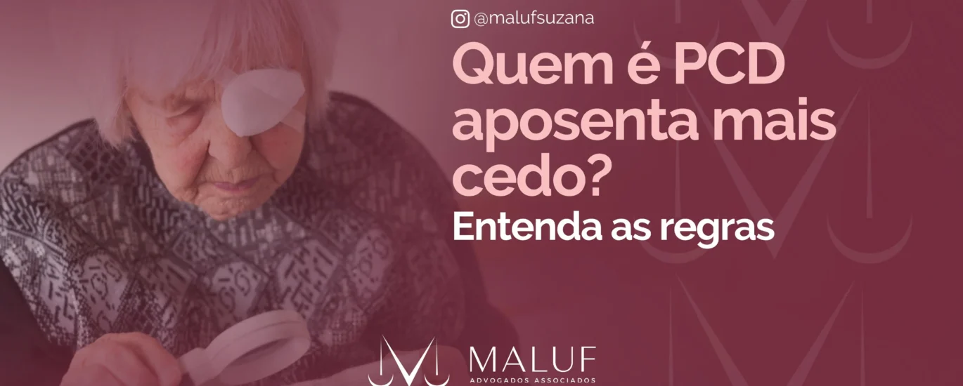 Quem é PCD aposenta mais cedo