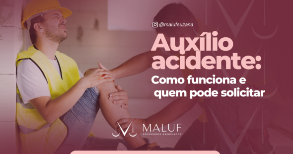 Auxílio-acidente: como funciona e quem pode solicitar