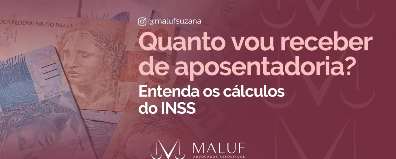 Como calcular quanto vou receber de aposentadoria