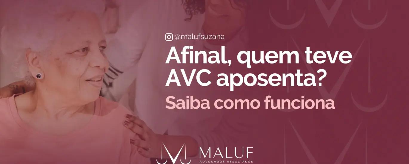 Quem teve AVC, aposenta? Saiba como funciona