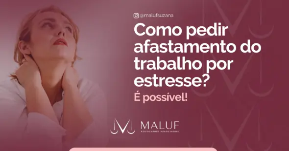 Como pedir afastamento do trabalho por estresse? É possível?