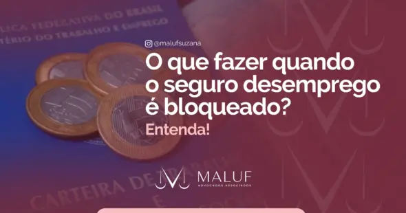 O que fazer quando o seguro-desemprego é bloqueado? Entenda!