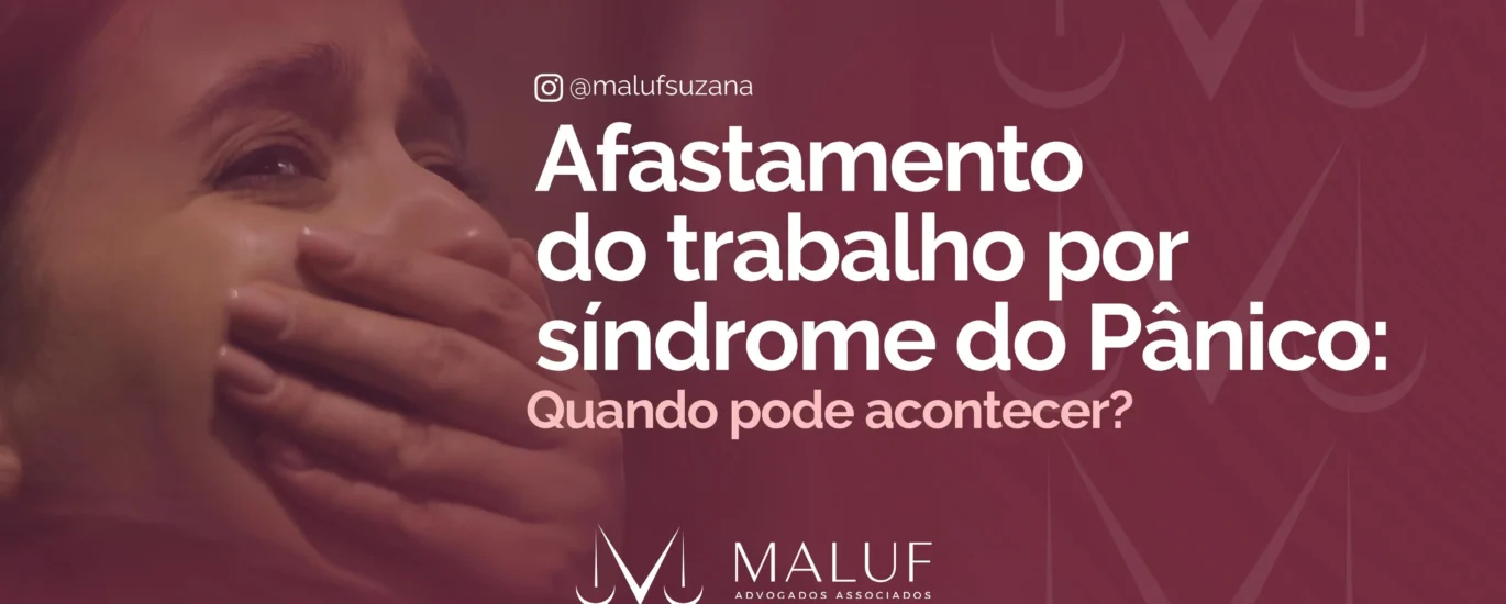 Afastamento do trabalho por síndrome do pânico: quando pode acontecer?