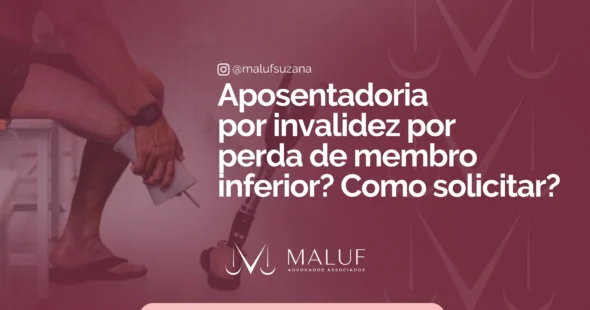 aposentadoria por invalidez perda de membro inferior