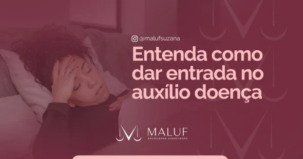 Saiba como dar entrada no auxílio-doença