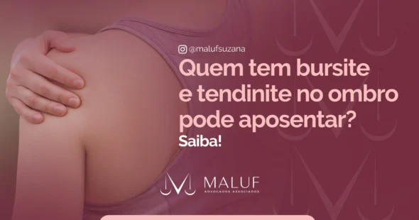 Quem tem bursite e tendinite no ombro pode aposentar? Saiba!