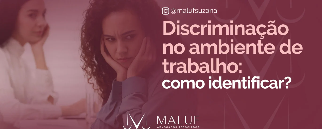 Discriminação no ambiente de trabalho: como identificar?