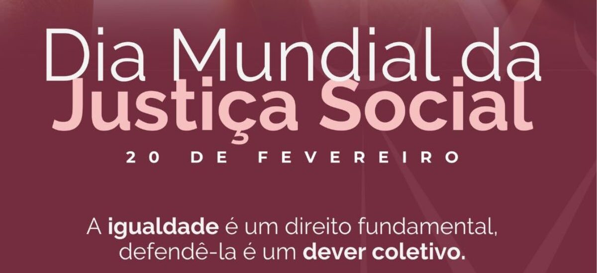 Dia Mundial da Justiça Social