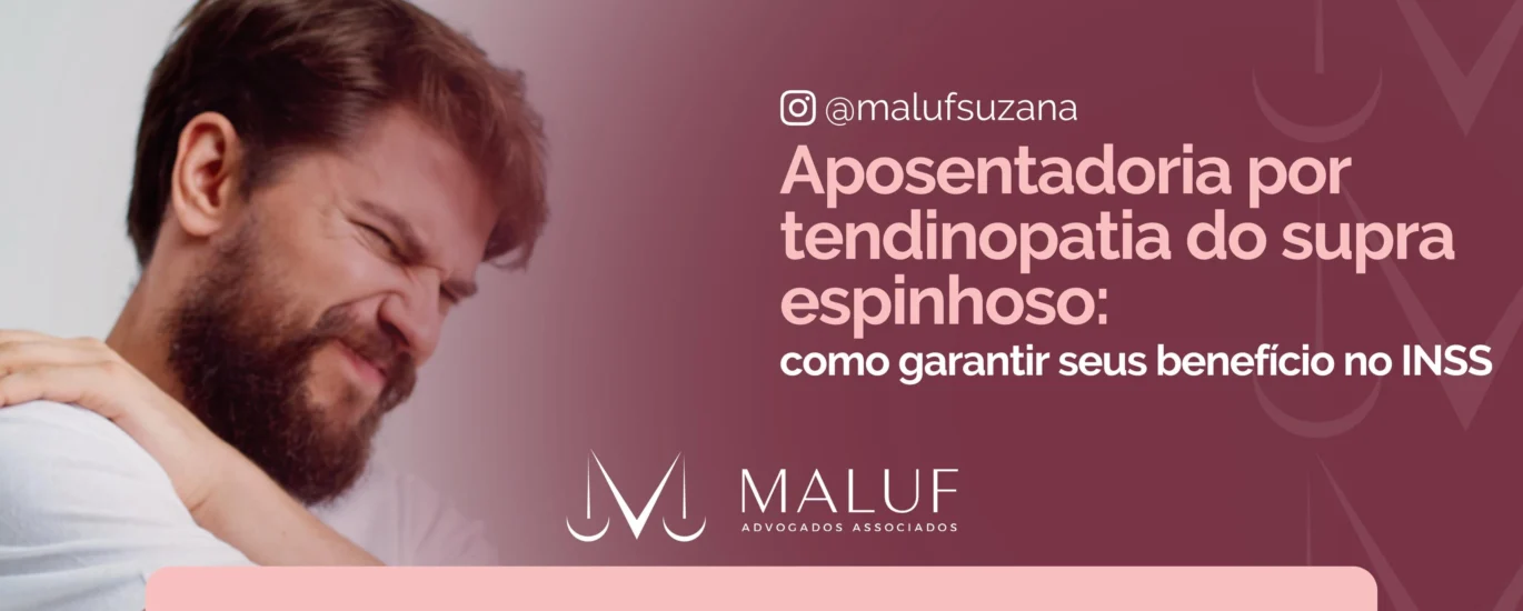 Aposentadoria por tendinopatia do supraespinhoso: como garantir seu benefício no INSS