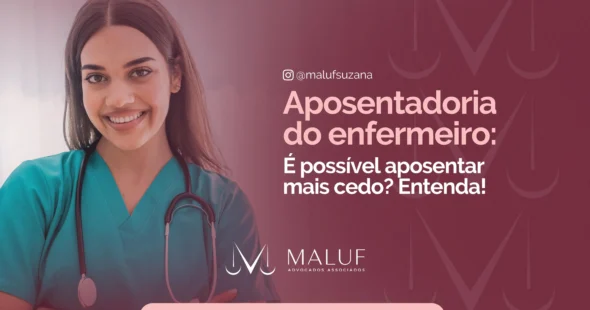 Aposentadoria do Enfermeiro: É possível se Aposentar Mais Cedo? Entenda as Regras