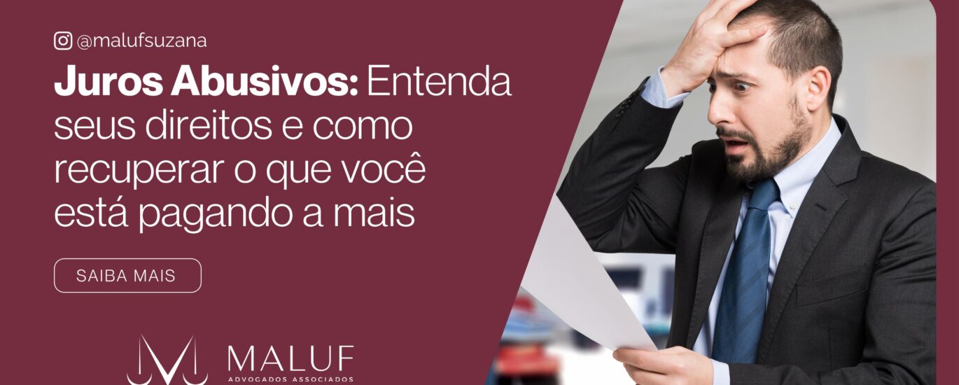 Juros Abusivos: Entenda Seus Direitos e Como Recuperar o Que Você Está Pagando a Mais