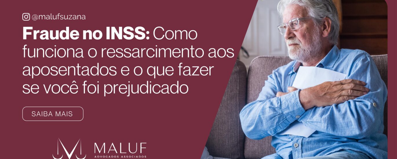 Fraude no INSS: Como Funciona o Ressarcimento aos Aposentados e o que Fazer se Você Foi Prejudicado