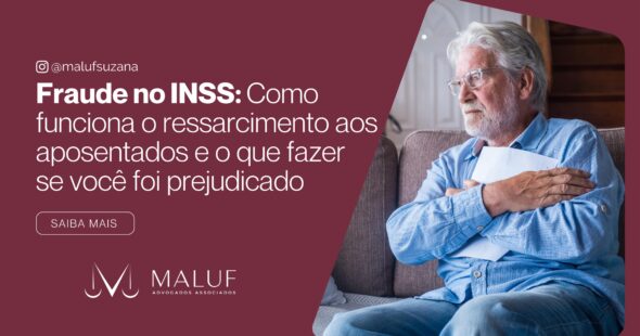 Fraude no INSS: Como Funciona o Ressarcimento aos Aposentados e o que Fazer se Você Foi Prejudicado