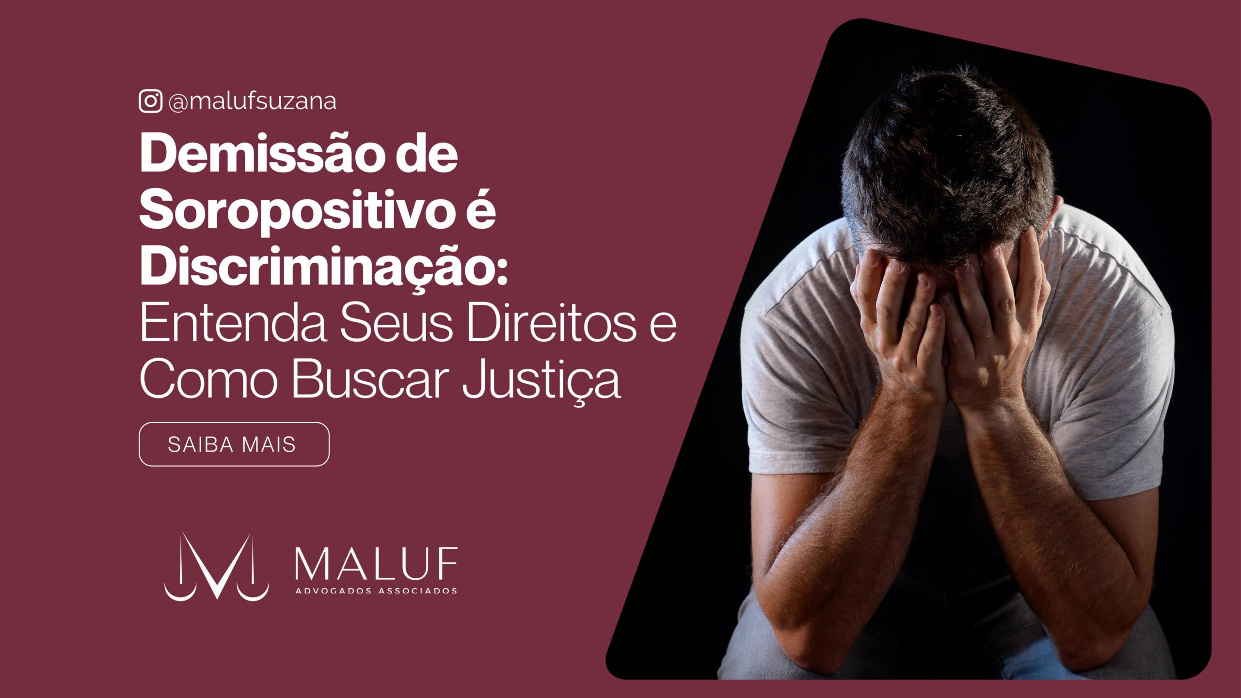 Demissão de Soropositivo é Discriminação: Entenda Seus Direitos