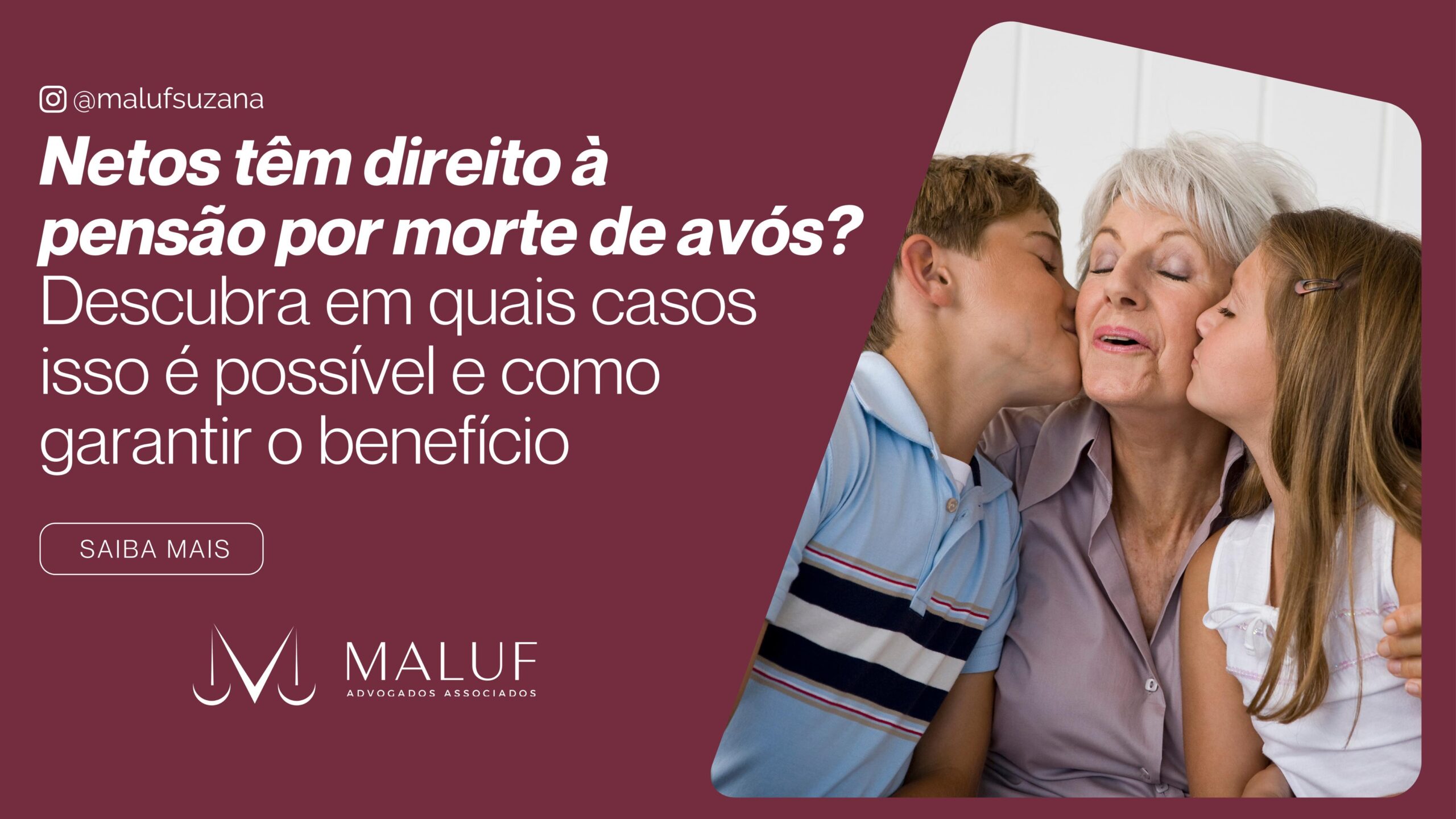 Netos Têm Direito à Pensão por Morte de Avós?