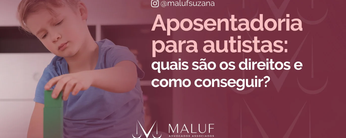 autista tem direito a aposentadoria