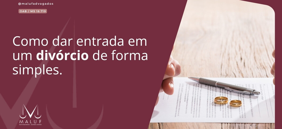 Como dar entrada em um divórcio de forma simples