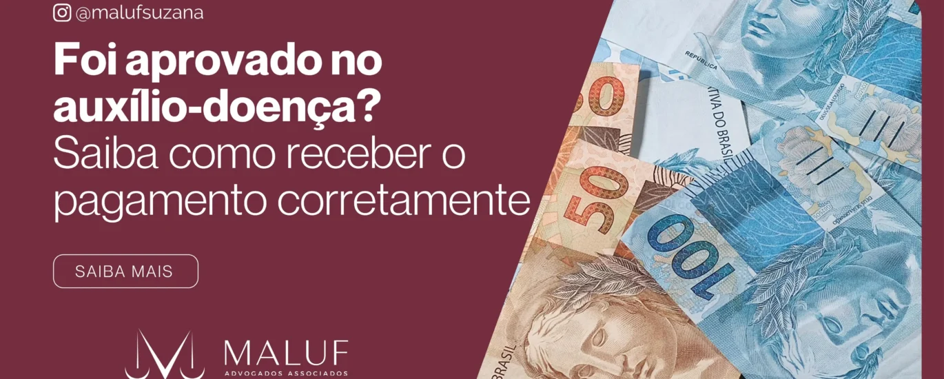 como receber o auxílio-doença depois de aprovado