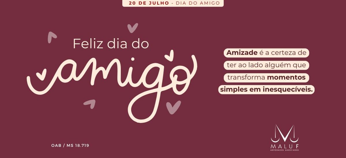 20 de Julho: Dia Internacional da Amizade!