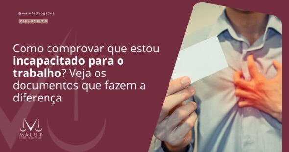 Como comprovar que estou incapacitado para o trabalho? Veja os documentos que fazem a diferença