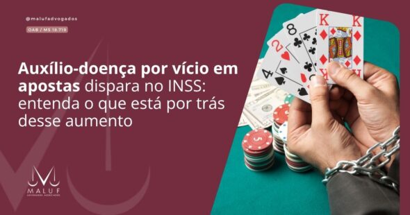 Auxílio‑doença por vício em apostas dispara no INSS: entenda o que está por trás desse aumento