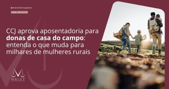 CCJ aprova aposentadoria para donas de casa do campo: entenda o que muda para milhares de mulheres rurais