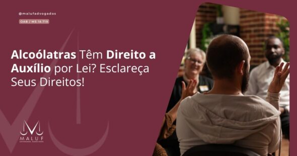 Alcoólatras Têm Direito a Auxílio por Lei? Esclareça Seus Direitos!
