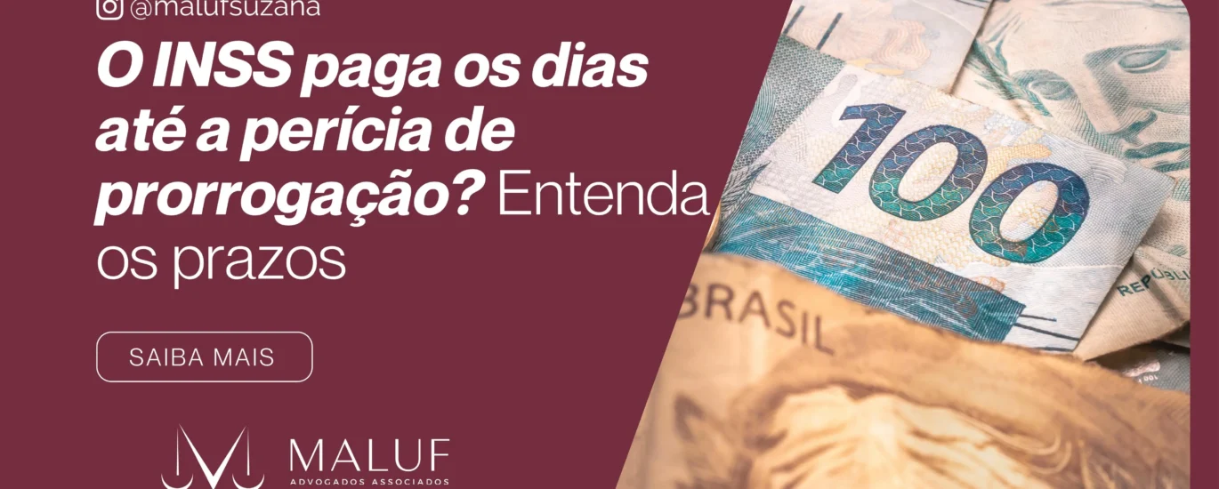 O INSS paga os dias até a perícia de prorrogação? Entenda os prazos