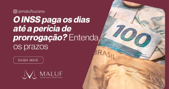O INSS paga os dias até a perícia de prorrogação? Entenda os prazos