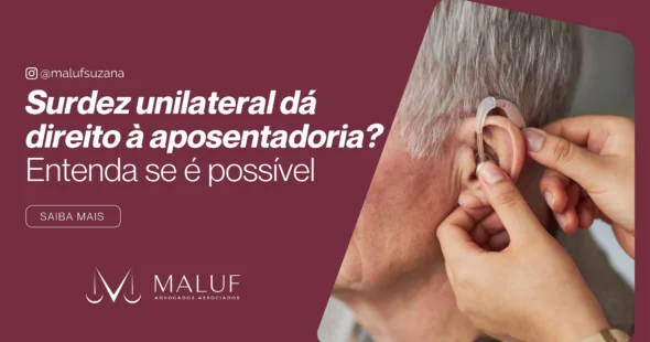 Surdez unilateral dá direito à aposentadoria? Entenda se é possível