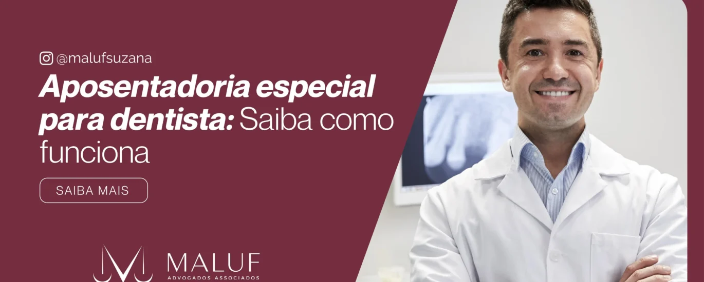 Aposentadoria Especial para Dentistas: Saiba como Funciona