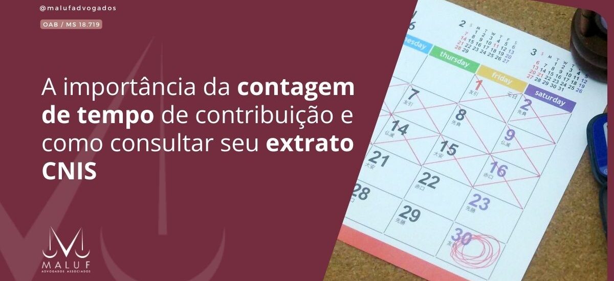 A importância da contagem de tempo de contribuição e como consultar seu extrato CNIS
