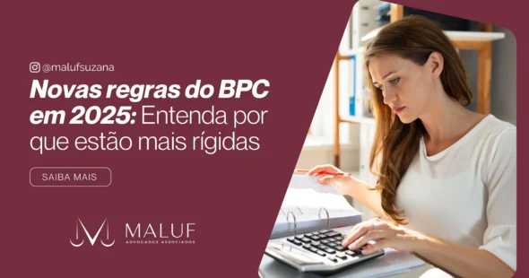 Novas Regras do BPC em 2025: Entenda porque Estão Mais Rígidas