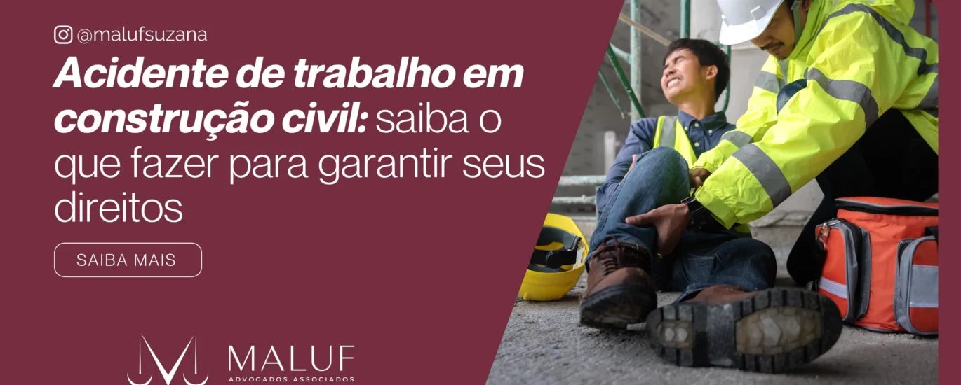 Acidente de trabalho em construção civil: saiba o que fazer para garantir seus direitos