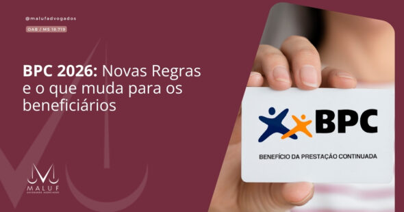 BPC 2026: Novas Regras e o que muda para os beneficiários