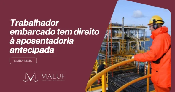 quem trabalha embarcado aposenta mais cedo