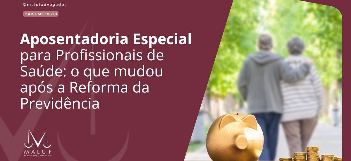 Aposentadoria Especial para Profissionais de Saúde: o que mudou após a Reforma da Previdência