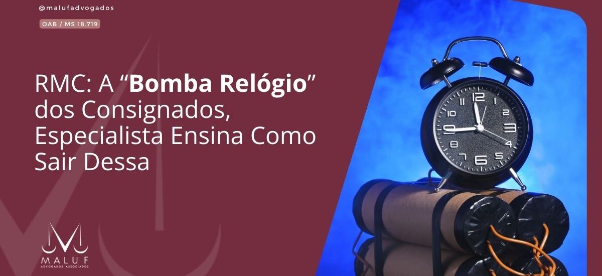 RMC: A “Bomba Relógio” dos Consignados — Especialista Ensina Como Sair Dessa