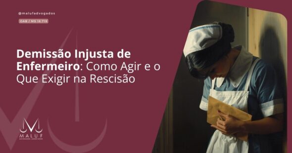 Demissão Injusta de Enfermeiro: Como Agir e o Que Exigir na Rescisão