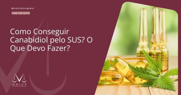 Como Conseguir Canabidiol pelo SUS? O Que Devo Fazer?