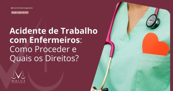Acidente de Trabalho com Enfermeiros: Como Proceder e Quais os Direitos?