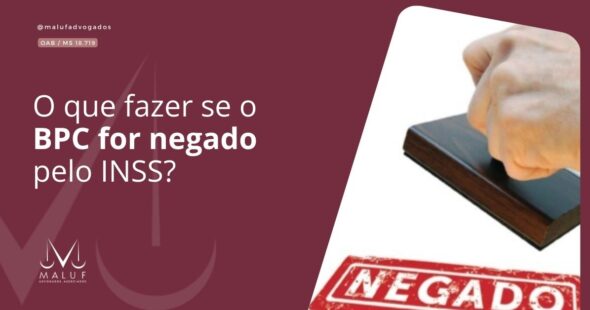 BPC/LOAS Negado pelo INSS? Saiba como reverter essa decisão e garantir seu direito.