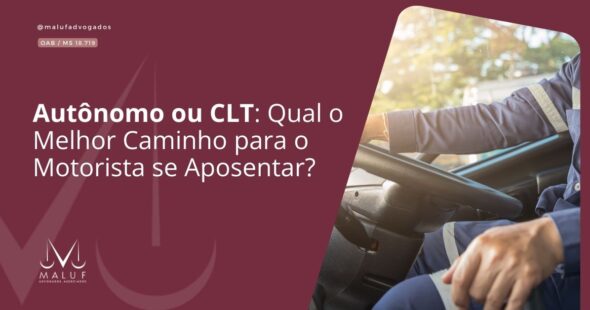 Autônomo ou CLT: Qual o Melhor Caminho para a Aposentadoria do Motorista?