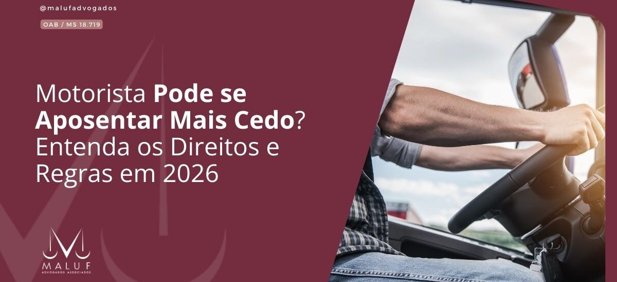 Motorista Pode se Aposentar Mais Cedo? Entenda os Direitos e Regras em 2026