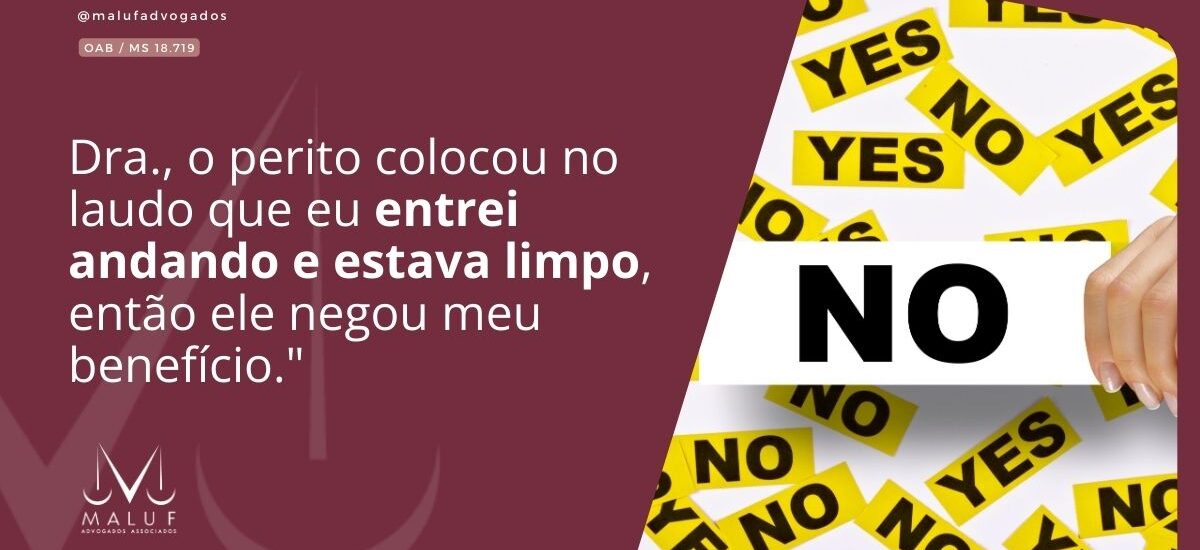 Dra., no resultado da minha perícia diz que "entrei andando e estava limpo". Mas eu tenho depressão. Isso tem a ver?