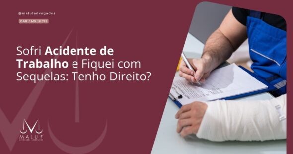 Sofri Acidente de Trabalho e Fiquei com Sequelas: Tenho Direito?